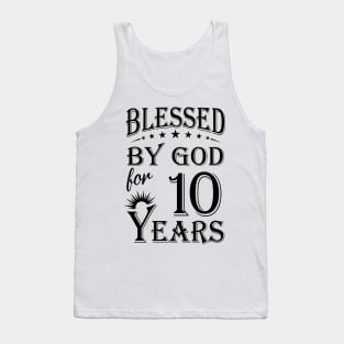 Blessed By God For 10 Years Tank Top